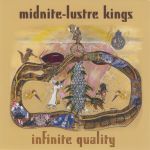 Midnite Lustre Kings - Infinite Quality