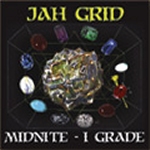 Midnite I Grade - Jah Grid