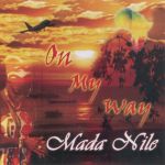 Mada Nile - On My Way