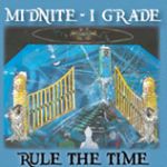 Midnite I Grade - Rule The Time