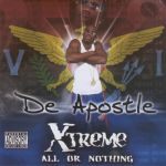 De Apostle - Xtreme - All Or Nothing