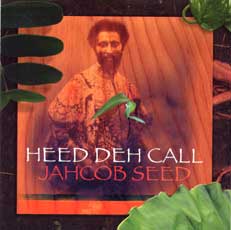 Jahcob Seed - Heed Deh Call