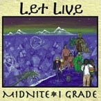 Midnite I Grade - Let Live